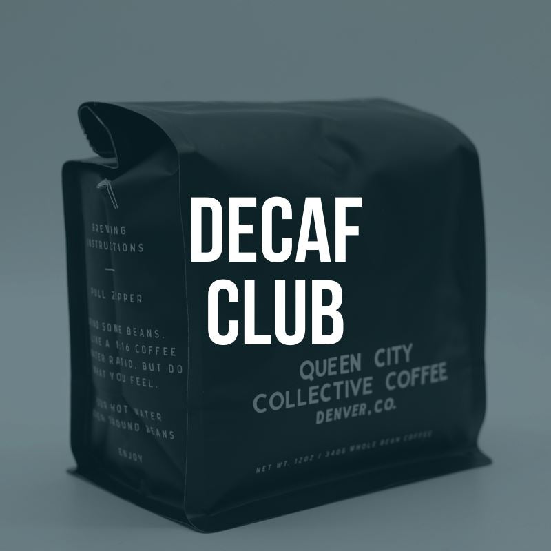 Decaf Club from Native Coffee Club along with Queen City Collective Coffee