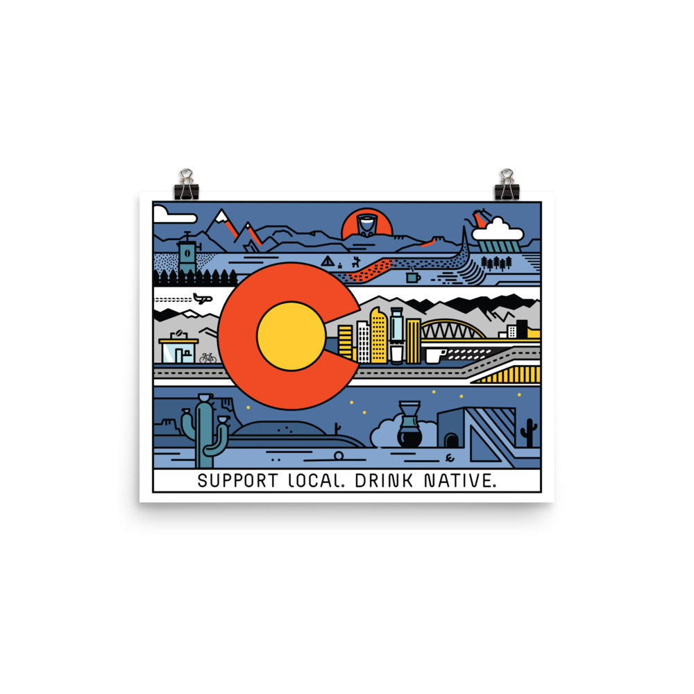 Colorado flag with specialty coffee intertwined. Features Colorado deserts, Downtown Denver skyline and cafes, and Rocky Mountains. At the bottom it says "Support Local. Drink Native."